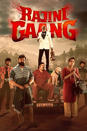 Rajini Gaang (2025) Dual Audio [Hindi + Tamil] WeB-DL 480p - 720p - 1080p poster
