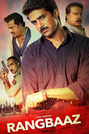 Rangbaaz (2018) Season 1 Hindi Complete ZEE5 WEB Series 480p - 720p - 1080p WEB-DL poster