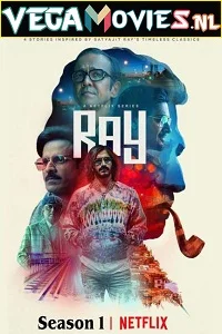 Ray (2021) Season 1 Hindi Complete Netflix WEB Series 480p - 720p WEB-DL poster