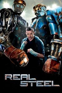 Real Steel (2011) Blu-Ray Dual Audio {Hindi-English} 480p - 720p - 1080p poster