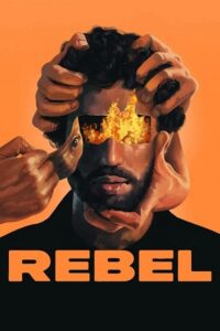 Rebel (2022) BluRay Dual Audio {Hindi-French} 480p - 720p - 1080p Full-Movie poster