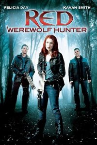 Red: Werewolf Hunter (2010) WEB-Rip Dual Audio {Hindi-English} 480p - 720p - 1080p poster
