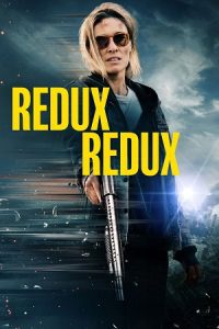 Redux Redux (2025) Dual Audio {Hindi-English} WEB-DL 480p - 720p - 1080p poster