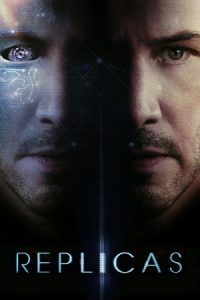 Replicas (2018) poster