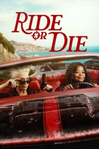 Ride or Die (2026) Season 1 Dual-Audio {Hindi-English} Amazon Prime Series 480p - 720p - 1080p WEB-DL poster