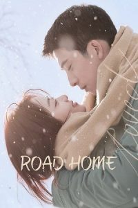 Road Home (Season 1) Dual Audio {Hindi-Chinese} C-Drama Series 480p 720p & 1080p WEB-DL poster