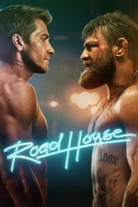 Road House (2024) Dual Audio {Hindi + English} AMZN WEB-DL 480p - 720p - 1080p - 2160p 4K SDR poster