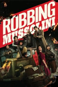 Robbing Mussolini – Netflix Original (2022) WEB-DL Dual Audio {Hindi-English} 480p - 720p - 1080p poster