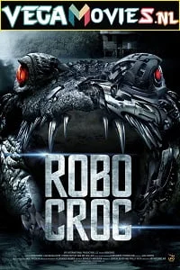 Robocroc (2013) Dual Audio {Hindi-English} 480p - 720p - 1080p poster