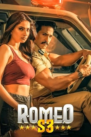 Romeo S3 (2025) WEB-DL {Hindi DD5.1} Full Movie 480p - 720p - 1080p poster