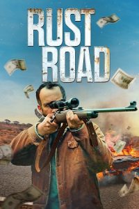 Rust Road (2023) WEB-DL Dual Audio {Hindi-English} 480p - 720p - 1080p poster