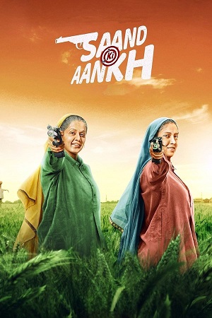 Saand Ki Aankh (2019) WEB-DL {Hindi DD5.1} Full Movie 480p - 720p - 1080p poster