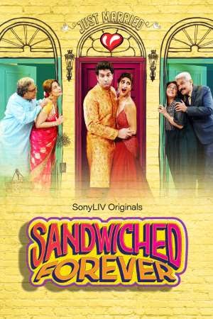 Sandwiched Forever (2020) Season 1 Hindi Complete SonyLiv WEB Series 480p - 720p HDRip poster