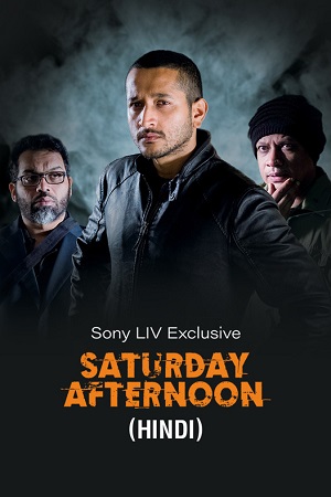 Saturday Afternoon (2023) Dual Audio [Hindi ORG. + Bengali] WEB-DL 480p - 720p - 1080p poster