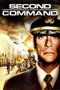 Second in Command (2006) Dual Audio {Hindi-English} BluRay 480p - 720p - 1080p poster