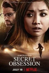 Secret Obsession (2019) Dual Audio {Hindi-English} 480p - 720p WEB-DL poster