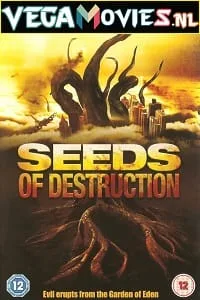 Seeds of Destruction (2011) Dual Audio [Hindi-English] WeB-DL 480p - 720p poster