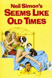 Seems Like Old Times (1980) Dual Audio {Hindi-English} BluRay 480p - 720p - 1080p poster