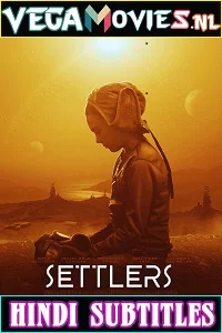 Settlers (2021) English With Hindi Subtitle 480p - 720p - 1080p poster
