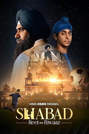 Shabad – Reet aur Riwaaz (Season 1) Hindi DD5.1 Zee5 Complete Web Series 480p - 720p - 1080p WEB-DL poster