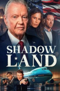Shadow Land (2024) Dual Audio {Hindi-English} WEB-DL 480p - 720p - 1080p poster