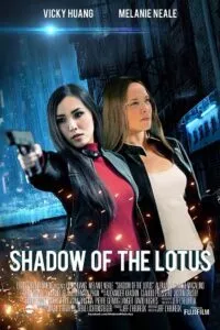 Shadow of the Lotus (2016) Dual Audio [Hindi + English] WeB-DL 480p - 720p - 1080p poster