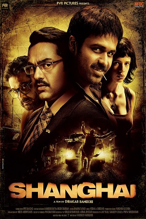 Shanghai (2012) Hindi Full Movie WEB-DL 480p - 720p poster