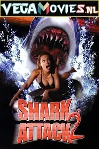 Shark Attack 2 (2000) Dual Audio {Hindi-English} 480p - 720p - 1080p poster