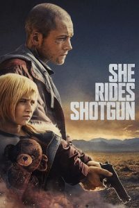 She Rides Shotgun (2025) Amazon WEB-DL Dual Audio {Hindi-English} 480p - 720p - 1080p poster