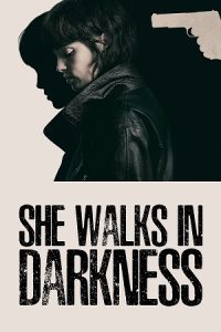 NetFlix She Walks in Darkness (2025) poster