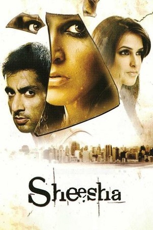 Sheesha (2005) Hindi Full Movie 480p - 720p - 1080p poster