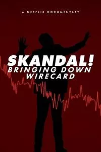 Skandal! Bringing Down Wirecard (2022) poster