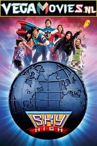 Sky High (2005) Dual Audio {Hindi-English} 480p - 720p - 1080p poster