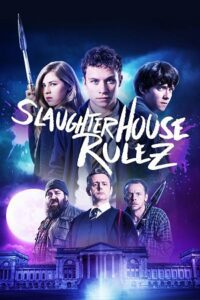 Slaughterhouse Rulez (2018) BluRay Dual Audio {Hindi-English} 480p - 720p - 1080p poster