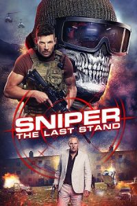 Sniper: The Last Stand (2025) WEB-DL Dual Audio {Hindi-English} 480p - 720p - 1080p poster