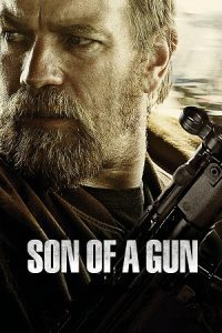 Son of a Gun (2014) Blu-Ray Dual Audio {Hindi-English} 480p - 720p - 1080p poster