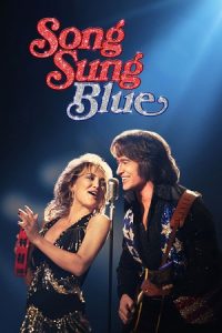 Song Sung Blue (2025) WEBRip Dual Audio {Hindi-English} 480p - 720p - 1080p poster