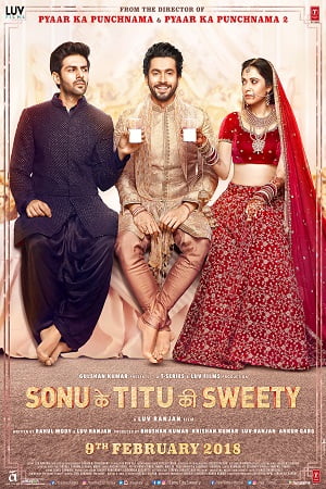 Sonu Ke Titu Ki Sweety (2018) Hindi Full Movie WEB-DL 480p - 720p - 1080p poster