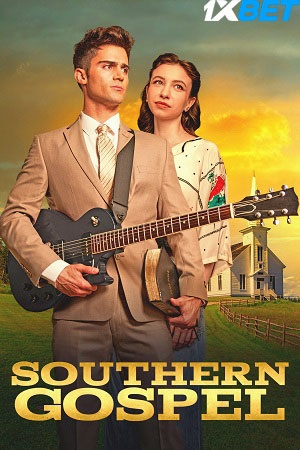 Southern Gospel (2023) Hindi (HQ-Dub) HDCAMRip 480p - 720p - 1080p poster