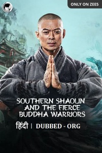 Southern Shaolin and the Fierce Buddha Warriors (2021) poster