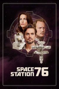 Space Station 76 (2014) WEB-DL Dual Audio {Hindi-English} 480p - 720p - 1080p poster