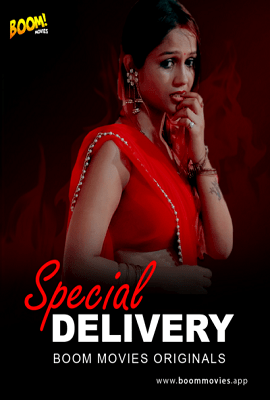 [18+] Special Delivery (2020) UNRATED BoomMovies Originals Hindi Short Film 720p HDRip poster