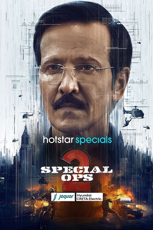 SPECIAL OPS (2025) Season 2 Complete [Hindi DD5.1] Hotstar Special WEB Series 480p - 720p - 1080p - 2160p 4K WEB-DL poster