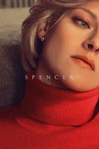 Spencer (2021) Dual Audio [Hindi-English] WeB-DL 480p - 720p - 1080p poster