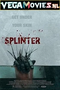 Splinter (2008) poster