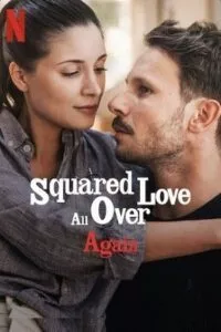 Squared Love All Over Again (2023) WEB-DL Dual Audio {Hindi-English} 480p - 720p - 1080p poster