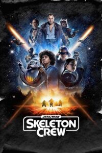 Star Wars: Skeleton Crew (2024) Season 1 Complete Dual Audio {Hindi-English} Disney+ Original WEB Series – 480p - 720p - 1080p WEB-DL poster