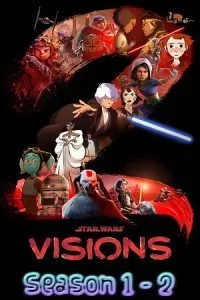 Star Wars: Visions (Season 1 -2) English Complete Disney+ Original WEB Series 720p 10Bit WEB-DL poster