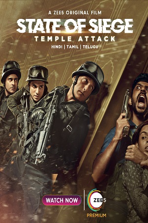 State of Siege: Temple Attack (2021) Hindi Full Movie 480p - 720p - 1080p WEB-DL Zee5 Original poster