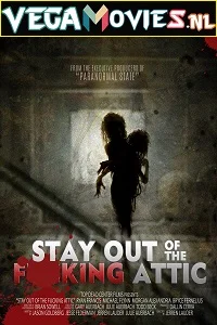 Stay Out of the F**king Attic (2020) poster